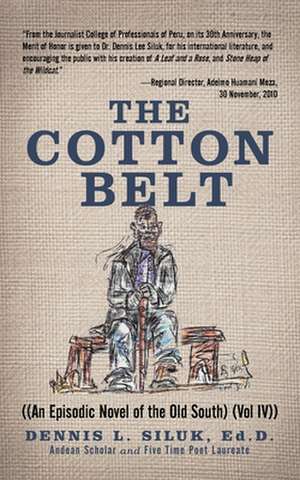 The Cotton Belt de Dennis L. Siluk Ed D.