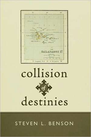 Collision of Destinies de Steven L. Benson