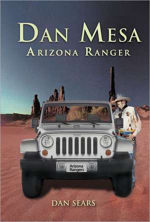 Dan Mesa Arizona Ranger de Dan Sears