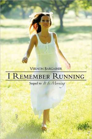 I Remember Running de Vernon Bargainer