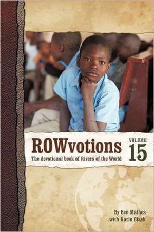 Rowvotions Volume 15 de Ben Mathes