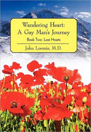 Wandering Heart de John Loomis MD