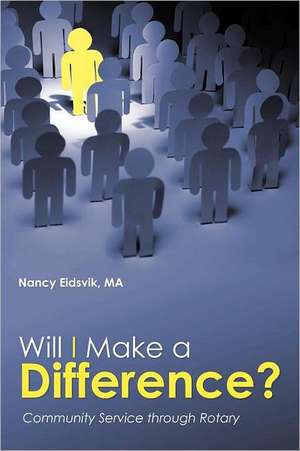 Will I Make a Difference? de Nancy Eidsvik Ma