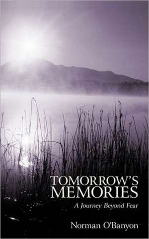 Tomorrow's Memories de Norman O'Banyon