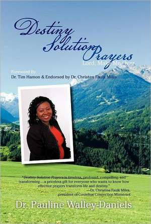 Destiny Solution Prayers de Pauline Walley-Daniels