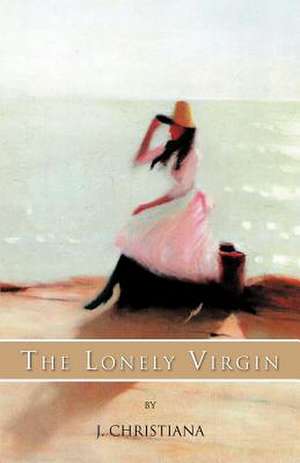 The Lonely Virgin de J. Christiana