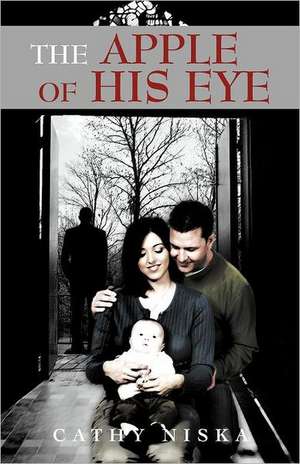 The Apple of His Eye de Cathy Niska