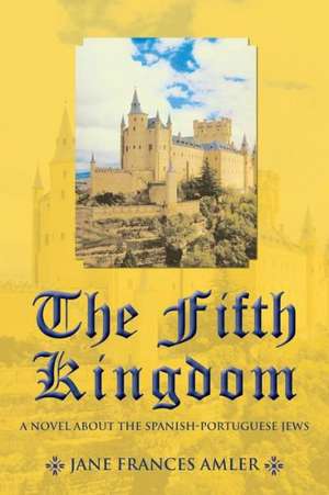 The Fifth Kingdom de Jane Frances Amler