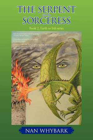 The Serpent and the Sorceress de Nan Whybark