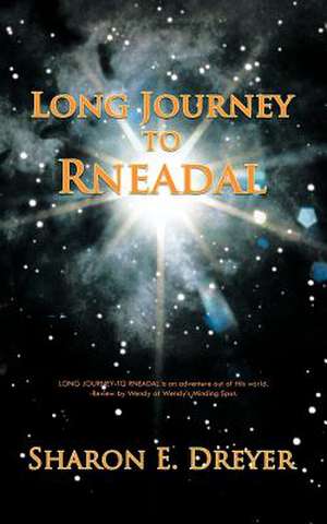 Long Journey to Rneadal de Sharon E. Dreyer