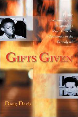 Gifts Given de Doug Davis