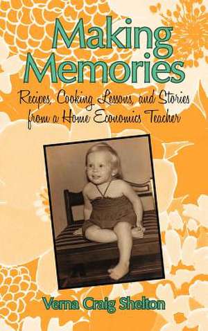 Making Memories de Verna Craig Shelton