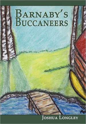 Barnaby's Buccaneers de Joshua Longley