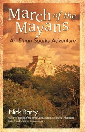 March of the Mayans de Nick Barry