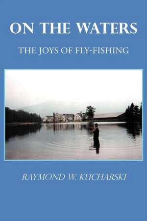 On the Waters de Raymond W. Kucharski