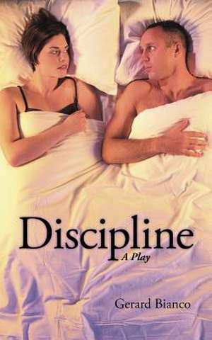 Discipline de Gerard Bianco