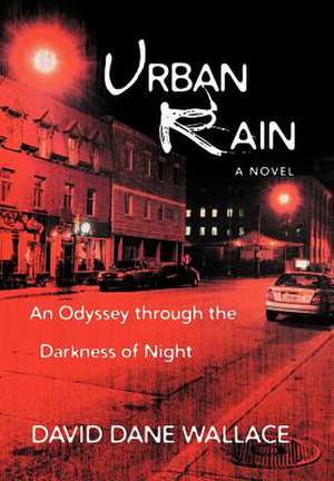 Urban Rain de David Dane Wallace