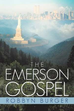 The Emerson Gospel de Robbyn Burger