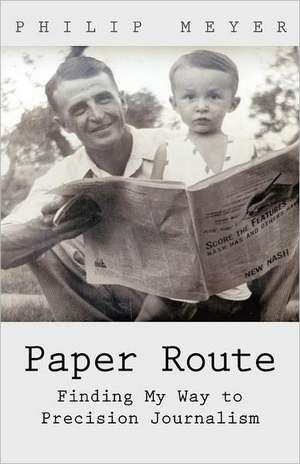 Paper Route de Philip Meyer