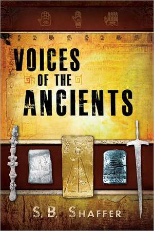 Voices of the Ancients de Stephen B. Shaffer