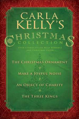 Carla Kelly's Christmas Collection de Carla Kelly