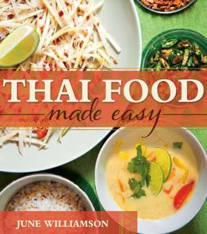 Thai Food Made Easy de June Williamson