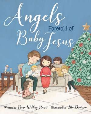 Angels Foretold of Baby Jesus de Dona Haws