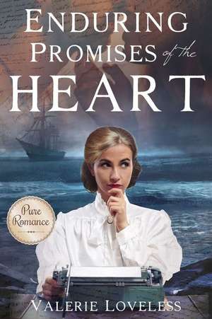 Enduring Promises of the Heart de Valerie Loveless