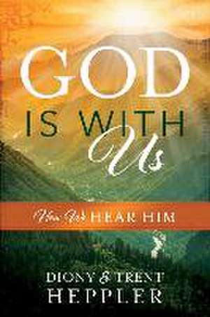 God Is with Us de Diony Heppler