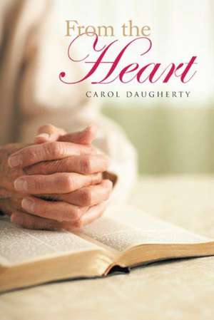 From the Heart de Carol Daugherty