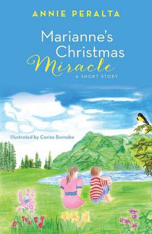 Marianne's Christmas Miracle de Annie Peralta