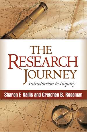 The Research Journey: Introduction to Inquiry de Sharon F. Rallis