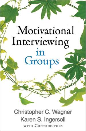 Motivational Interviewing in Groups de Christopher C. Wagner