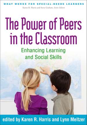 The Power of Peers in the Classroom: Enhancing Learning and Social Skills de Karen R. Harris