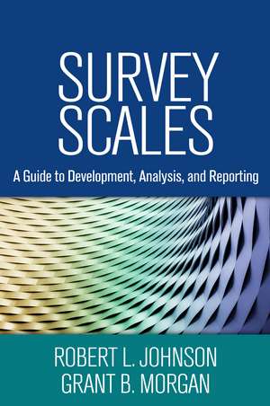 Survey Scales: A Guide to Development, Analysis, and Reporting de Robert L. Johnson