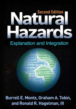 Natural Hazards, Second Edition: Explanation and Integration de Burrell E. Montz