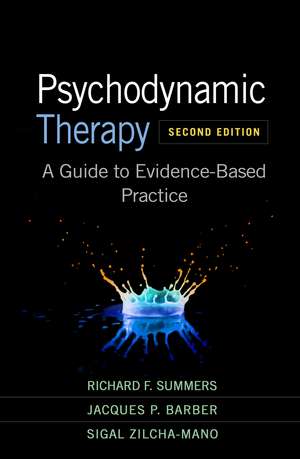 Psychodynamic Therapy, Second Edition: A Guide to Evidence-Based Practice de Richard F. Summers