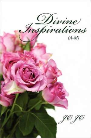 Divine Inspirations (A-M) de Jo Jo