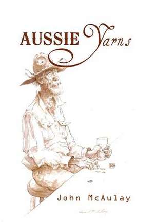 McAulay, J: Aussie Yarns