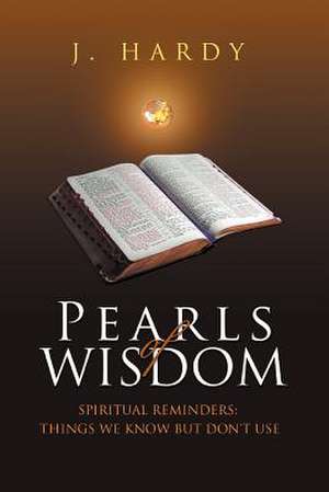 Pearls of Wisdom de J. Hardy