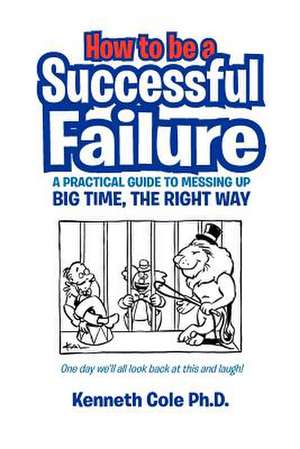 How to Be a Successful Failure de Michael Pawson