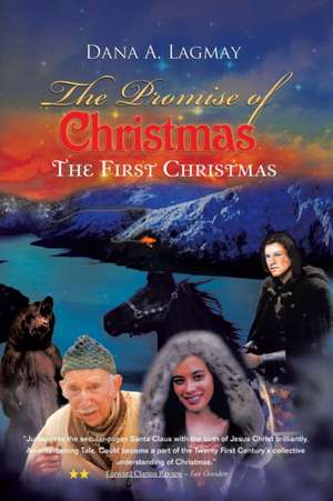 The Promise of Christmas de Dana A. Lagmay