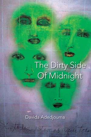 The Dirty Side of Midnight de Davida Adedjouma