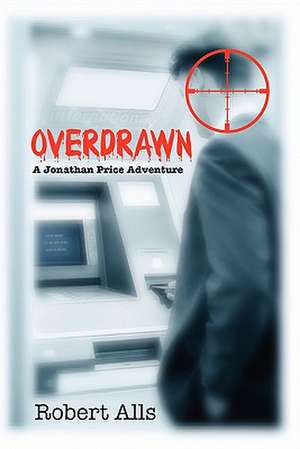 Overdrawn de Robert Alls