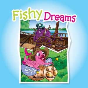 Fishy Dreams de Stephanie Hecke