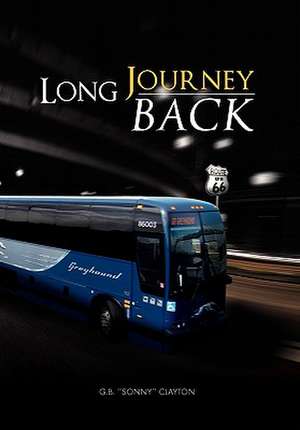 Long Journey Back de G. B. ''Sonny'' Clayton