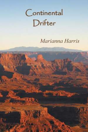 Continental Drifter de Marianna Harris