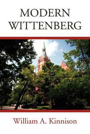 Modern Wittenberg de William A. Kinnison