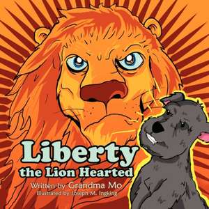 Liberty the Lion Hearted de Grandma Mo