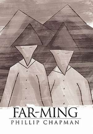 Far-Ming de Phillip Chapman